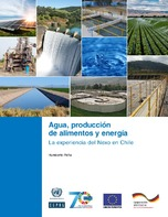 Portada del documento de Agua, Produccin de Alimentos y Energa en Chile