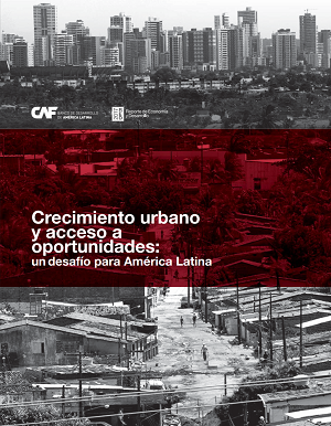 Portada del documento de Crecimiento urbano y acceso a oportunidades: un desafo para Amrica Latina